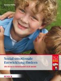  - Soziale Kompetenzen: Entwicklungspsychologische Grundlagen und frühpädagogische Konsequenzen