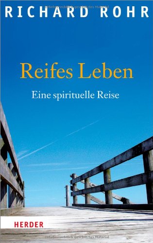  - Reifes Leben: Eine spirituelle Reise