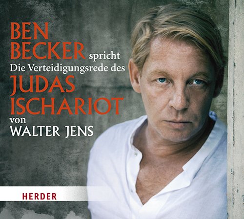  - Ben Becker spricht Die Verteidigungsrede des Judas Ischariot von Walter Jens