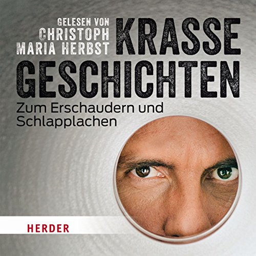- Krasse Geschichten zum Erschaudern und Schlapplachen