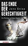 Wagner, Joachim - Ende der Wahrheitssuche: Justiz zwischen Macht und Ohnmacht