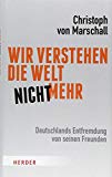 Ischinger, Wolfgang - Welt in Gefahr: Deutschland und Europa in unsicheren Zeiten