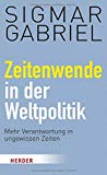 Ischinger, Wolfgang - Welt in Gefahr: Deutschland und Europa in unsicheren Zeiten