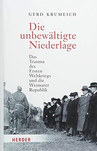- Die unbewältigte Niederlage: Das Trauma des Ersten Weltkriegs und die Weimarer Republik