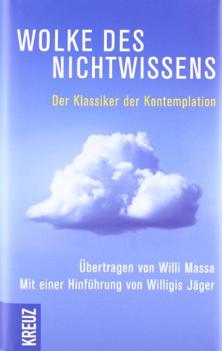  - Wolke des Nichtwissens und Brief persönlicher Führung: Der Klassiker der Kontemplation