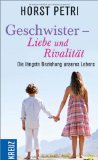  - Ich mag dich - du nervst mich! Geschwister und ihre Bedeutung für das Leben