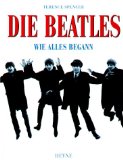 Spencer, Terence - Beatles- Wie alles begann