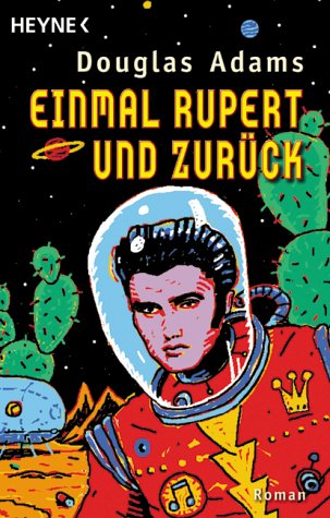 - Einmal Rupert und zurück: Roman: Der fünfte 'Per Anhalter durch die Galaxis' -Roman