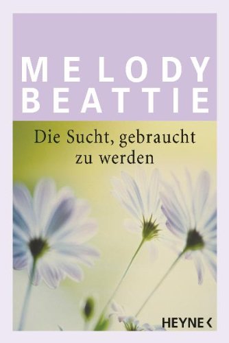 - Die Sucht gebraucht zu werden