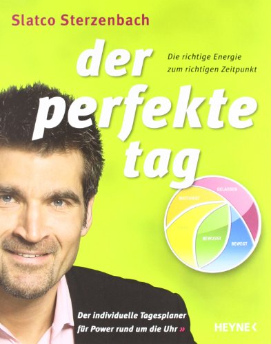 - Der perfekte Tag - Die richtige Energie zum richtigen Zeitpunkt