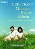  - Das stille Qi Gong nach Meister Zhi-Chang Li: Innere Übungen zur Stärkung der Lebensenergie