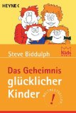 Biddulph, Steve / Biddulph, Shaaron - Lieben, lachen und erziehen in den ersten sechs Lebensjahren