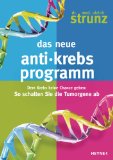 - Die neue Anti-Krebs-Ernährung: Wie Sie das Krebs-Gen stoppen (GU Ratgeber Gesundheit)