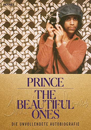 Prince - The Beautiful Ones - Deutsche Ausgabe: Die unvollendete Autobiografie