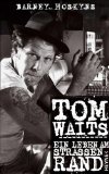  - Tom Waits. Der Geschichtenerzähler: Gespräche – Interviews – Dokumente