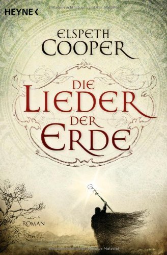 - Die Lieder der Erde: Roman