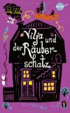  - Vilja und die Räuber: Roman (Heyne fliegt)