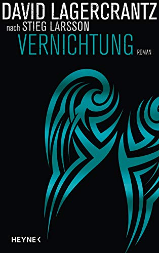 Lagercrantz, David - Vernichtung: Roman (Millennium, Band 6)