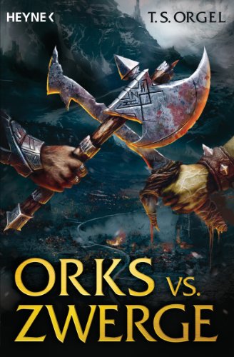 - Orks vs. Zwerge: Band 1 - Roman