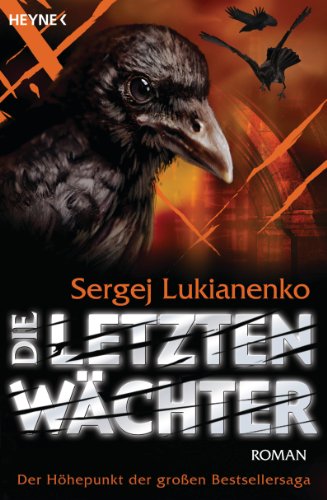 - Die letzten Wächter: Roman