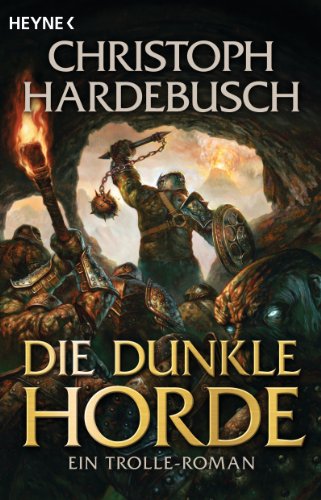 - Die dunkle Horde: Ein Trolle-Roman