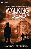  - The Walking Dead 5: Roman (The Walking Dead-Serie, Band 5)