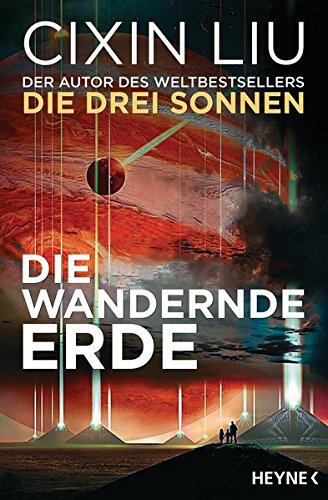 - Die wandernde Erde: Erzählungen