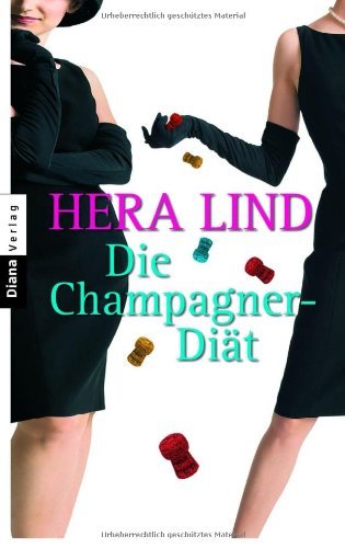 - Die Champagner-Diät: Roman