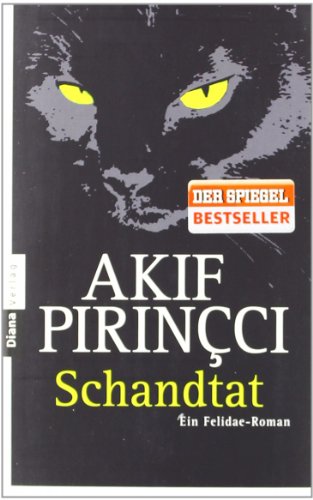 - Schandtat: Ein Felidae-Roman