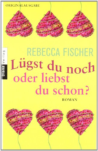  - Lügst du noch oder liebst du schon?: Roman