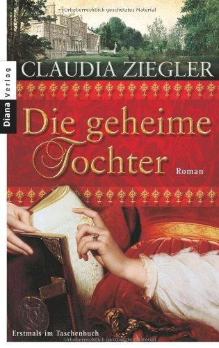  - Die geheime Tochter: Roman