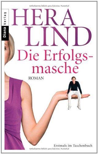 - Die Erfolgsmasche: Roman