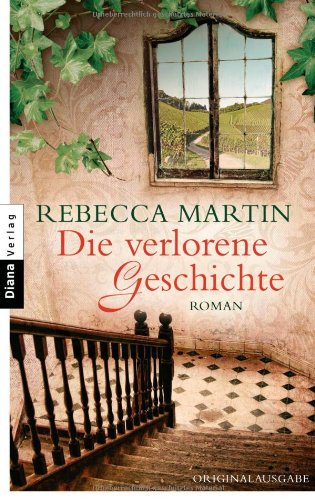 - Die verlorene Geschichte: Roman