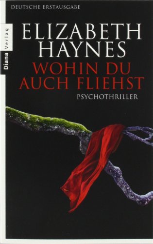  - Wohin du auch fliehst: Thriller