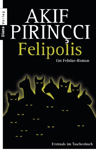 - Felipolis: Ein Felidae-Roman