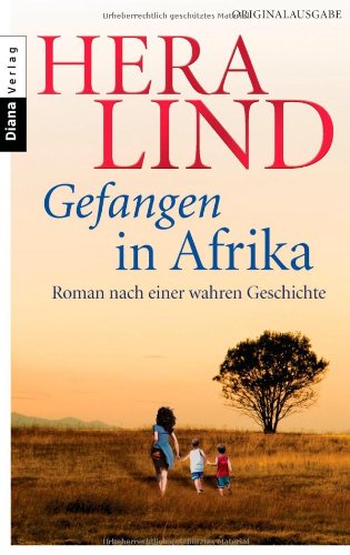 - Gefangen in Afrika: Roman nach einer wahren Geschichte