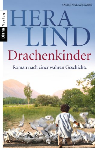  - Drachenkinder: Roman nach einer wahren Geschichte