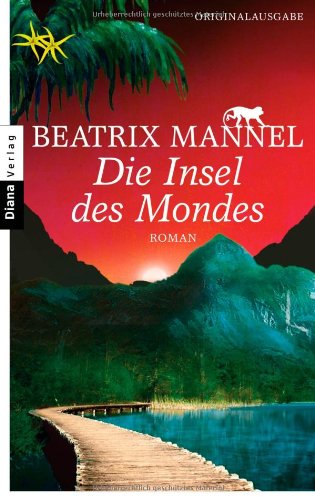  - Die Insel des Mondes: Roman