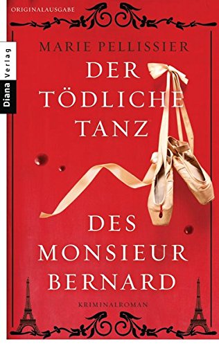 - Der tödliche Tanz des Monsieur Bernard: Kriminalroman