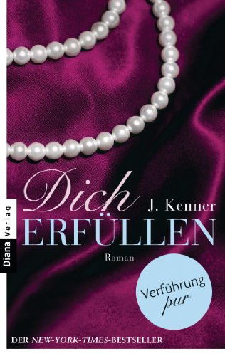  - Dich erfüllen (3): Roman