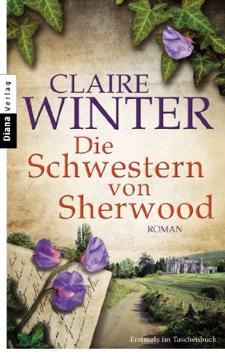  - Die Schwestern von Sherwood: Roman