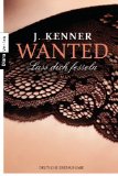 - Wanted (1): Lass dich verführen: Roman