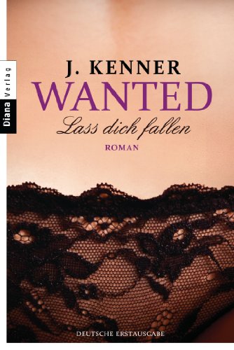 - Wanted (3): Lass dich fallen: Roman