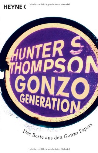 - Gonzo Generation: Das Beste der Gonzo-Papers