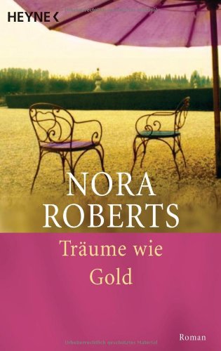 - Träume wie Gold: Roman