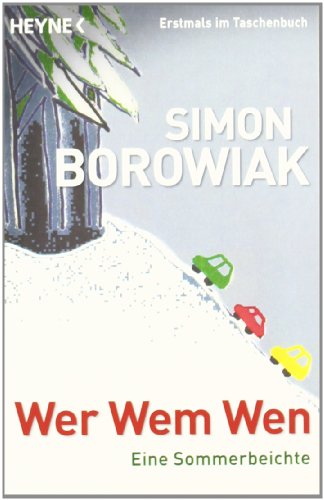 - Wer Wem Wen: Eine Sommerbeichte