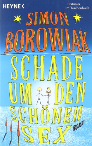 - Schade um den schönen Sex: Roman