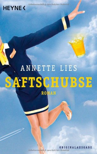 - Saftschubse: Roman