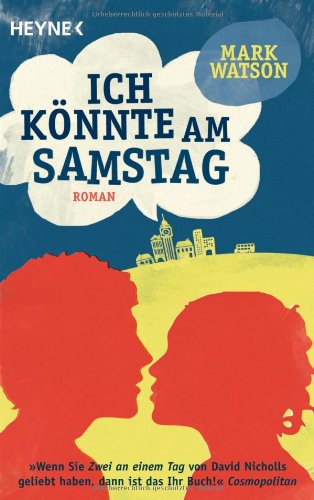 - Ich könnte am Samstag: Roman
