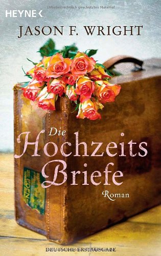  - Die Hochzeitsbriefe: Roman